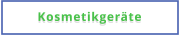 Kosmetikgeräte