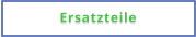 Ersatzteile